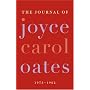 The Journal of Joyce Carol Oates: 1973-1982 by Joyce Carol Oates