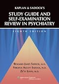 Kaplan and Sadock's Study Guide and Self-Examination Review in Psychiatry (STUDY GUIDE/SELF EXAM REV/ SYNOPSIS OF PSYCHIATRY (KAPLANS))