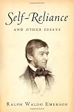 Self-Reliance and Other Essays