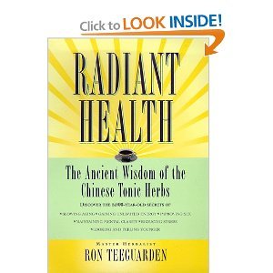 Radiant Health: The Ancient Wisdom of the Chinese Tonic Herbs