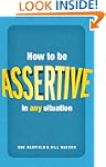 How to be assertive in any situation