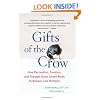 Gifts of the Crow: How Perception, Emotion, and Thought Allow Smart Birds to Behave Like Humans