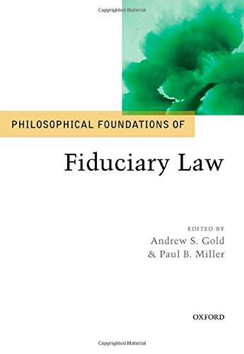 Philosophical Foundations of Fiduciary Law (Philosophical Foundations of Law)