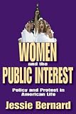 Women and the public interest : policy and protest in American life