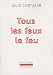 Tous les feux le feu (1CD audio)