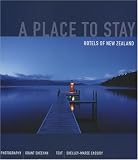 A Place to Stay: Hotels of New Zealand