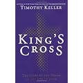 King's Cross: The Story of the World in the Life of Jesus
