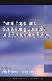 Penal Populism, Sentencing Councils and Sentencing Policy