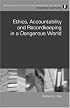 Ethics, Accountability, and Recordkeeping in a Dangerous World (Principles and Practice in Records Management and Archives) (Principles and Practice in ... Practice in Records Management and Archives)