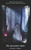 The Gossamer Gate