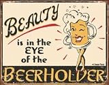 SCHONBERG AND MOORE SIGN ART * BEAUTY IS IN THE EYE OF THE BEERHOLDER