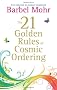The 21 Golden Rules for Cosmic Ordering