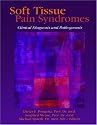 Soft Tissue Pain Syndromes: Clinical Diagnosis And Pathogenesis (Journal of Musculoskeletal Pain)