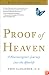Proof of Heaven: A Neurosurgeon's Journey into the Afterlife