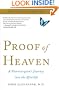 Proof of Heaven: A Neurosurgeon's Journey into the Afterlife