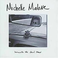 Beneath the Devil Moon by Michelle Malone (Audio CD - 1997) - Import