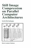 Review Springer  / Still Image Compression on Parallel Computer Architectures