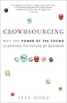 Crowdsourcing: Why the Power of the Crowd Is Driving the Future of Business