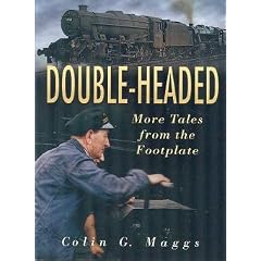 Double-headed: More Tales from the Footplate
