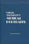 Virgil Thomson's Musical Portraits (Thematic Catalogues)