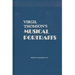 Virgil Thomson's Musical Portraits (Thematic Catalogues) book cover