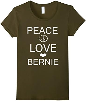 Women's Peace, Love and Bernie Tshirt Large Olive