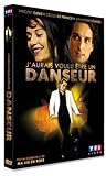 J'aurais voulu �tre un danseur