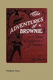 The Adventures Of A Brownie (Illustrated Edition)