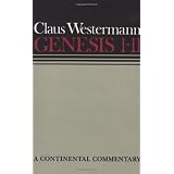 Genesis 1 - 11: Continental Commentariesby Claus Westermann