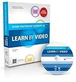 Adobe Photoshop Elements 10 : learn by video