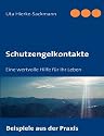 Schutzengelkontakte: Eine wertvolle Hilfe für Ihr Leben