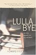 Lullabye: Memories, Madness, and Midnight Snacks
