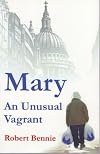 Mary an Unusual Vagrant