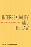 Intersexuality and the Law: Why Sex M...