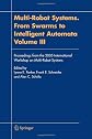 Multi-Robot Systems. From Swarms to Intelligent Automata, Volume III: Proceedings from the 2005 International Workshop on Multi-Robot Systems