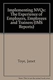 Implementing NVQS : the experience of employers, employees and trainees