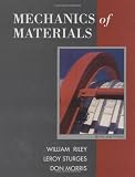 Mechanics of Materials 6th (sixth) Edition by Riley, William F., Sturges, Leroy D., Morris, Don H. (2006)