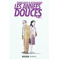 Les ann�es douces, Tome 1 :