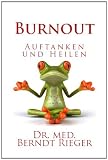 Burnout. Auftanken und Heilen