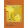 Elektrotechnik Fachstufe / Arbeitsbl�tter: Wiederholen. Vertiefen. Anwenden