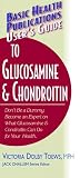 User's Guide to Glucosamine and Chondroitin: