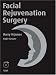 Books : Facial Rejuvenation Surgery with DVD