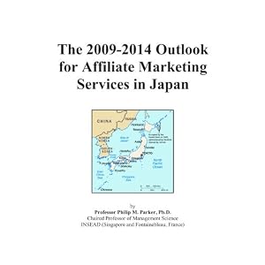 The 2009-2014 Outlook for Affiliate Marketing Services in Japan