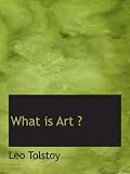 Tolstoy: What Is Art?