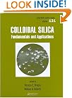 Colloidal Silica: Fundamentals and Applications (Surfactant Science)