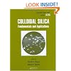 Colloidal Silica: Fundamentals and Applications (Surfactant Science)