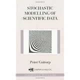 Stochastic Modeling of Scientific Datapar Peter Guttorp