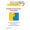 Kommunikationstraining: Zwischenmenschliche Beziehungen erfolgreich gestalten