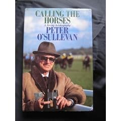 Calling the Horses: A Racing Autobiography