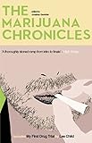 The marijuana chronicles